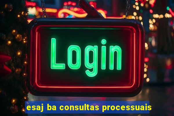 esaj ba consultas processuais